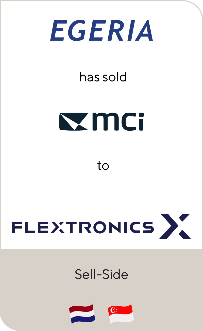 Lincoln International represents Egeria in the sale of MCi to Flextronics