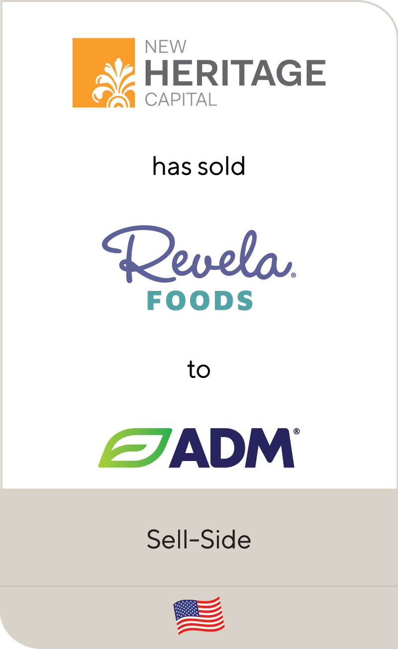 New Heritage Capital, LLC Revela Foods Archer Daniels Midland 2024